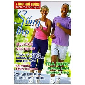 Y Học Phổ Thông Dành Cho Mọi Người - Chuyên Đề: Sống Thọ - Rien Ono