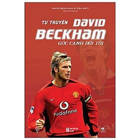 Tự Truyện David Beckham - Góc Cạnh Đời Tôi - David Spencer