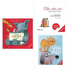 Combo 3 cuốn sách thiếu nhi hay : Cái Gì Quan Trọng Nhất + Cốc, Cốc, Cốc! + Picture Book - Vua Mèo - Cốc Vũ