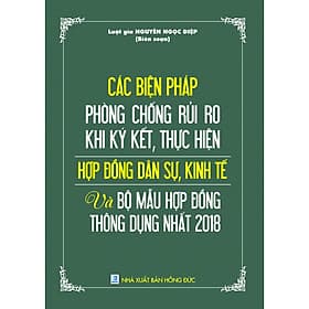 Sách Các Biện Pháp Phòng Chống Rủi Ro Pháp Lý Khi Ký Kết, Thực Hiện Hợp Đồng Và Kỹ Thuật Soạn Thảo Hợp Đồng 2018 - Thu