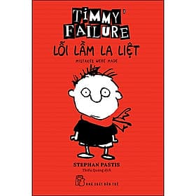 Sách Timmy Failure: Lỗi Lầm La Liệt
