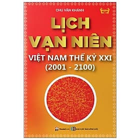 Lịch Vạn Niên Việt Nam Thế Kỳ XXI (2001- 2100) - Rien Ono