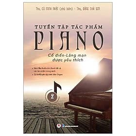 Tuyển Tập Tác Phẩm Piano Cổ Điển Lãng Mạn Được Yêu Thích - Tập 2 - Làn