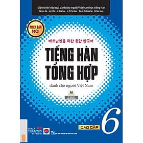 Tiếng Hàn Tổng Hợp Dành Cho Người Việt Nam: Cao Cấp 6 - Bản Đen Trắng - Nam Việt