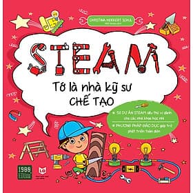 Sách Steam Tớ Là Nhà Kỹ Sư Chế Tạo - Nha Nha