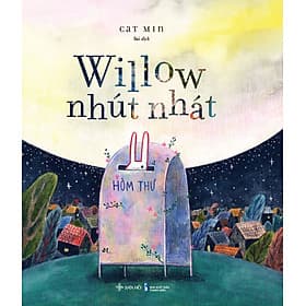 Willow Nhút Nhát | Sách Thiếu Nhi - Sant Kirpal Singh