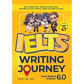 Sách IELTS Writing Journey - From Basics To Band 6.0 - Bùi Thành Việt