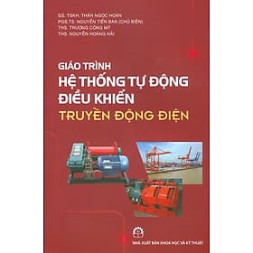 Giáo Trình Hệ Thống Tự Động Điều Khiển Truyền Động Điện - Nhà xuất bản Larousse