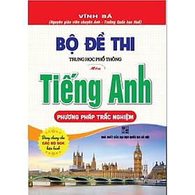 bộ đề thi thpt quốc gia môn tiếng anh (phương pháp trắc nghiệm) - Phương Phương