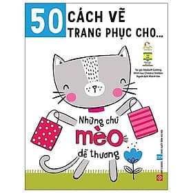 50 Cách Vẽ Trang Phục Cho...- Những Chú Mèo Dễ Thương - Thương Thương