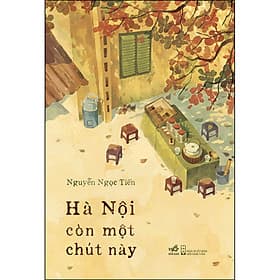 Sách Hà Nội Còn Một Chút Này - Nhã Nam