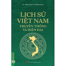 Lịch Sử Việt Nam Truyền Thống Và Hiện Đại