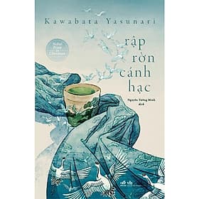 Rập Rờn Cánh Hạc (Kawabata Yasunari) - Bản Quyền - Hạ