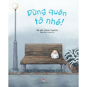 Sách Đừng Quên Tớ Nhé! - Kim