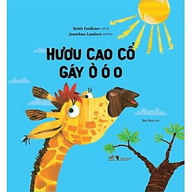 Sách Hươu cao cổ gáy ò ó o - Gã