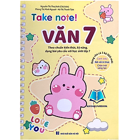 TAKE NOTE! Văn 7