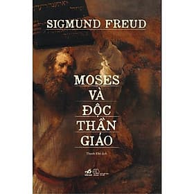 Moses Và Độc Thần Giáo - Bản Quyền - Nhã Nam