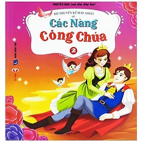 Bộ Truyện Kể Hay Nhất Về Các Nàng Công Chúa 2 - Bộ Văn Hóa