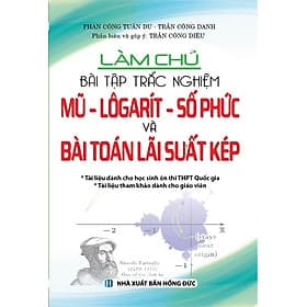 LÀM CHỦ BÀI TẬP TRẮC NGHIỆM MŨ - LOGARIT - SỐ PHỨC VÀ BÀI TOÁN LÃI SUẤT KÉP_KV - Khang Việt