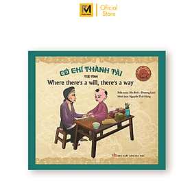 Sách Danh Nhân Việt Nam - Có Chí Thành Tài - If There's Will, There's Success(Song Ngữ Anh - Việt) - Minh Minh