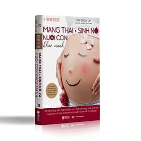 Sách Mang Thai Sinh Nở Và Nuôi Con Khỏe Mạnh nt