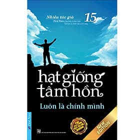 Sách Hạt Giống Tâm Hồn 15: Luôn Là Chính Mình - Việt Chi