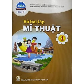 Sách Vở bài tập Mĩ Thuật 4- bản 1- Chân Trời Sáng Tạo (Kèm Nilon bọc Sách) - Chà