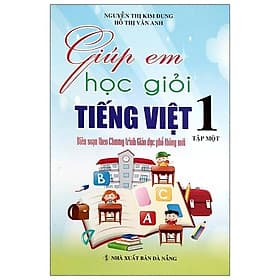 Sách Giúp Em Học Giỏi Tiếng Việt 1 Tập 1 (Biên Soạn Theo Chương Trình Mới) - Theo Theobald