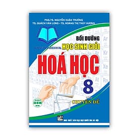 Bồi dưỡng học sinh giỏi Hóa học 8 theo chuyên đề (dùng chung cho các bộ SGK hiện hành) - Theo Theobald