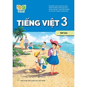 Sách giáo khoa Tiếng Việt 3- tập hai- Kết Nối Tri Thức Với Cuộc Sống (Kèm Nilon bọc Sách) - Việt Hà