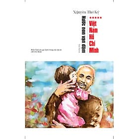 Nước non vạn dặm - Tập 5: Việt Nam - Hồ Chí Minh - Minh Minh