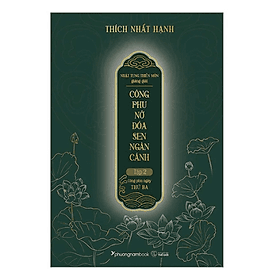 Nhật Tụng Thiền Môn Giảng Giải - Công Phu Nở Đóa Sen Ngàn Cánh - Tập 2 - Công Phu Ngày Thứ Ba - Nam Phương