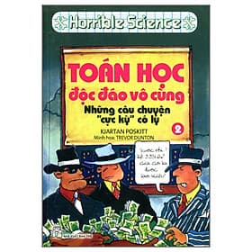 Sách HORRIBLE SCIENCE: TOÁN HỌC ĐỘC ĐÁO VÔ CÙNG (Tập 2)