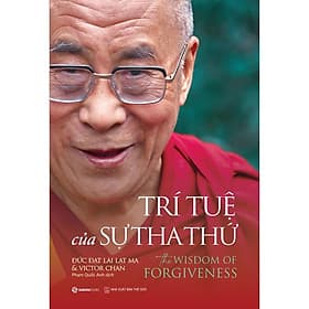 Trí tuệ của sự tha thứ (The Wisdom Of Forgiveness) - Bản Quyền - Saigon Books