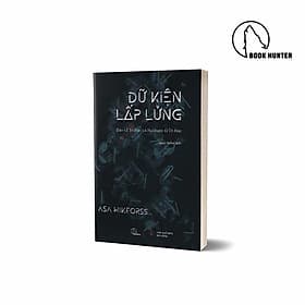 Dữ kiện lấp lửng: Bàn về tri thức và sự khước từ tri thức - Tri Thức