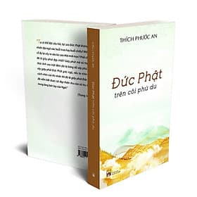 Đức Phật Trên Cõi Phù Du (Thích Phước An)