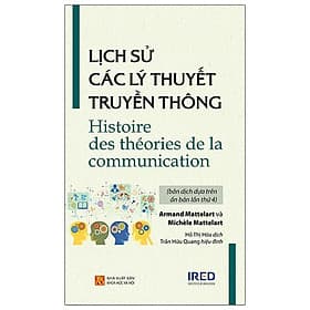 Lịch Sử Các Lý Thuyết Truyền Thông - Histoire Des Théories De La Communication