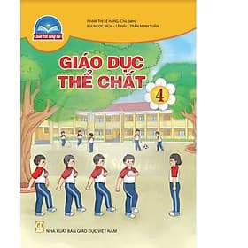 Sách giáo khoa Giáo Dục Thể Chất 4- Chân Trời Sáng Tạo (Kèm Nilon bọc Sách) - Chà