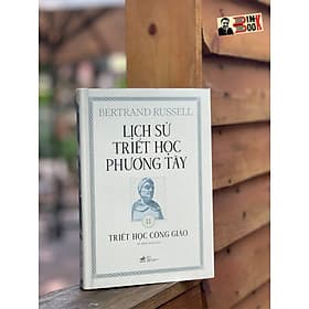 (Bìa Cứng In Màu) (Nobel Văn chương 1950) LỊCH SỬ TRIẾT HỌC PHƯƠNG TÂY - Tập 2 - Triết Học Công Giáo - Bertrand Russell - dịch giả Hồ Hồng Đăng - Nhã Nam - Hồng Mâu