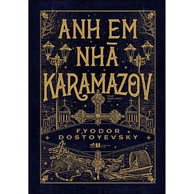 Sách Anh Em Nhà Karamazov (Bìa Cứng) - Fyodor Dostoyevsky