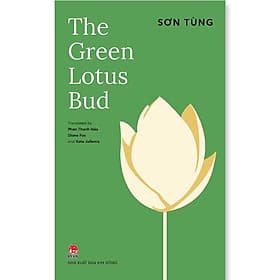 The Green Lotus Bud (Sách tiếng Anh) - Kim Ân
