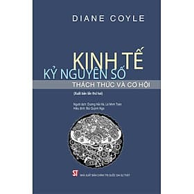 Kinh tế kỷ nguyên số thách thức và cơ hội (Xuất bản lần thứ hai) - bản in 2024 - Nguyên Nhã