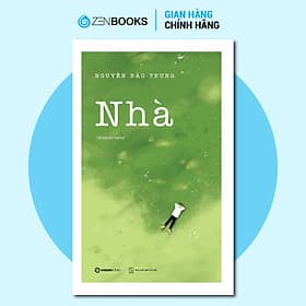 Nhà ( Nguyễn Bảo Trung ) - Saigon Books