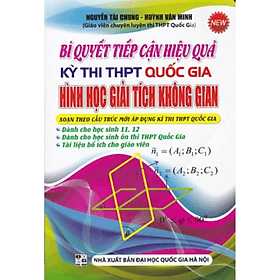 BÍ QUYẾT TIẾP CẬN HIỆU QUẢ KÌ THI THPT QUỐC GIA HÌNH HỌC GIẢI TÍCH KHÔNG GIAN - SÁCH TOÁN TỰ LUẬN_KV - Gia Việt