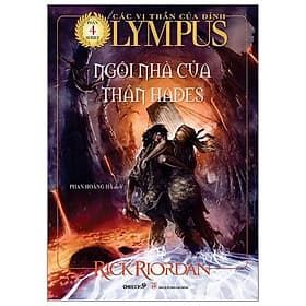 Các Vị Thần Của Đỉnh Olympus - Phần 4: Ngôi Nhà Của Thần Hades - Nha Nha