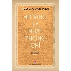 Hoàng Lê Nhất Thống Chí- Cuốn Sách Tiểu Sử-Hồi Ký - Hoàng Kim