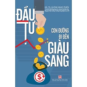 Đầu Tư Con Đường Đi Đến Giàu Sang - Di Di