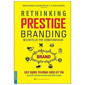 Xây Dựng Thương Hiệu Uy Tín - Bí Quyết Tạo Nên Thương Hiệu Xuất Chúng - Bi Chu