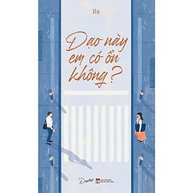 Dạo Này Em Có Ổn Không - AZ Việt Nam - Nam Việt