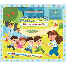 Bách khoa kỹ năng sống đa tương tác - Những hoạt động ở trường mẫu giáo giúp con vui vẻ đến lớp